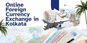 Online Forex Exchange Services in Kolkata
