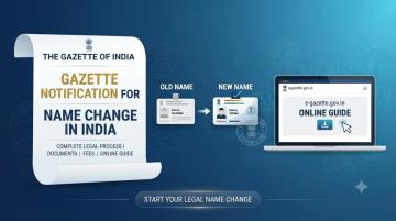 Everything About Gazette Notification for Name Change