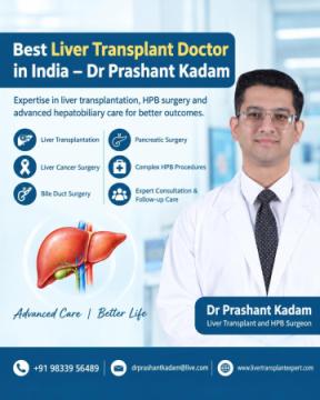 Best Liver Transplant Doctor in India – Dr Prashant Kadam