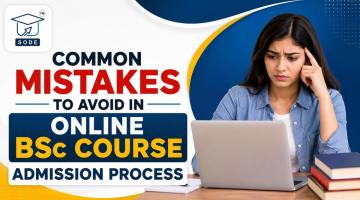 Common Online BSc Admission Mistakes