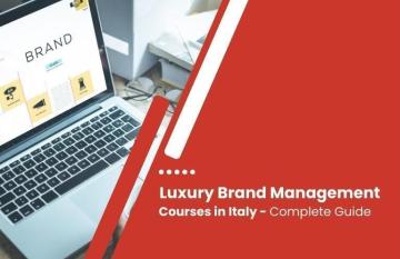 Luxury Brand Management Courses in Italy – Start Today