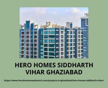 Hero Homes Siddharth Vihar Ghaziabad – Stylish Urban Homes