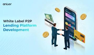 Start Building Your Lending Empire with Antier’s White Label P2P Lending Platform