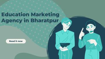 Education Marketing Agency in Bharatpur