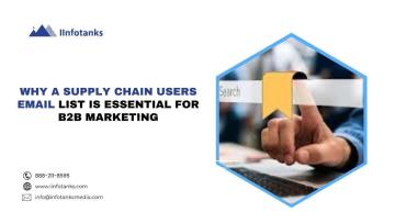 Why a Supply Chain Users Email List Is Essential for B2B Marketing