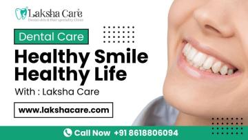 Emergency Dental Care Clinic Near Bengaluru – Laksha Care at Your Service