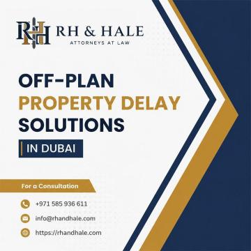 Cancel Your Off-Plan Property in Dubai with Expert Legal Support