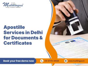 Apostille Services in Delhi for Documents & Certificates