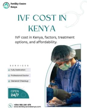 IVF Cost in Kenya