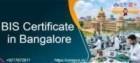 Who Provides BIS Certification Services in Bangalore?