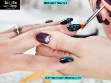 Best Nail Salon Near Me in Fresno for Quality Care