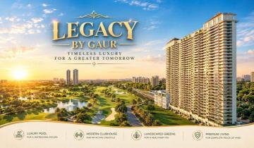 Legacy by Gaurs | Luxury Homes in Greater Noida