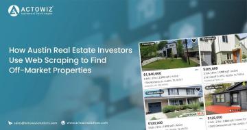 Austin Investors Use Web Scraping for Off-Market Deals