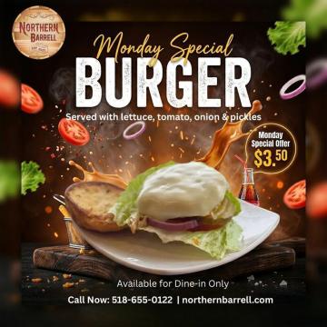 Home of the Famous $3.50 Burger Northern Barrell