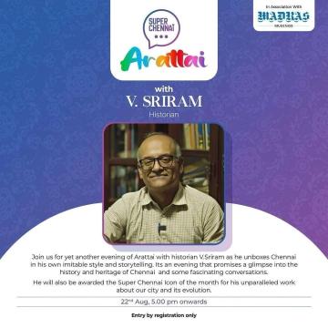 Super Chennai Arattai with V. Sriram Heritage Historian