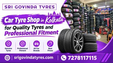 Car Tyre Shop in Kolkata for Quality Tyres and Professional Fitment