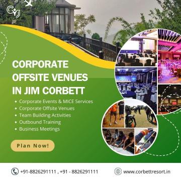 Corporate Offsite Venues in Jim Corbett for Productive Team Retreats