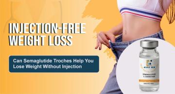 Looking for Injection-Free Weight Loss? Discover Semaglutide Troches