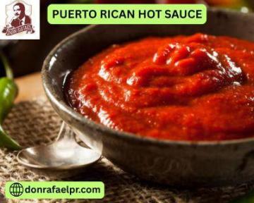 Enhance Your Dishes with Puerto Rican Hot Sauce