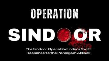 The Sindoor Operation: India’s Swift Response to the Pahalgam Attack