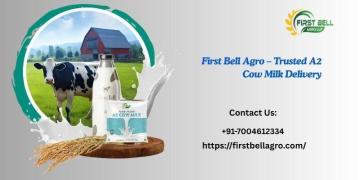 First Bell Agro – Trusted A2 Cow Milk Delivery