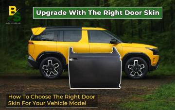How to Choose the Right Door Skin for Your Vehicle Model