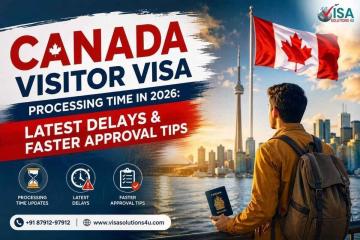 Canada Visitor Visa Processing Time in 2026: Latest Delays & Faster Approval Tips