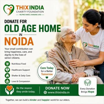 Support Old Age Homes in Noida – Donate Today