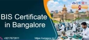 How to Obtain BIS Certificate in Bangalore?