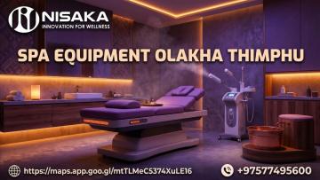 Spa Equipment Olakha Thimphu | Premium Wellness Solutions