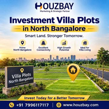 Investment Villa plots in North Bangalore | Houzbay Real Estate Consulting