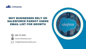 Why Businesses Rely on Salesforce Pardot Users Email List for Growth