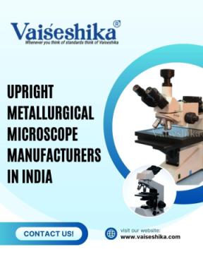 Upright Metallurgical Microscope Manufacturers in India