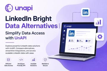 LinkedIn Bright Data Alternatives | Smarter Data Access with UnAPI