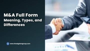 What Are the Key Types of Mergers and Acquisitions?