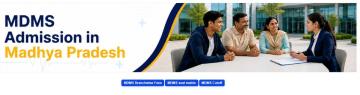 MD/MS Counselling in Madhya Pradesh