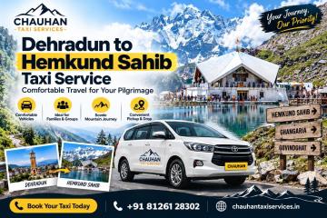 Dehradun to Hemkund Sahib Taxi Service – Comfortable Travel for Your Pilgrimage