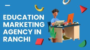 Education Marketing Agency in ranchi