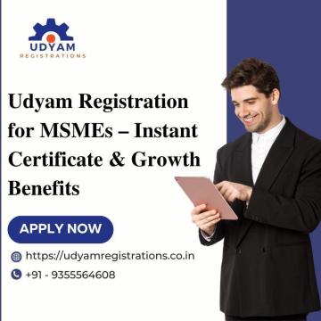 Udyam Registration for MSMEs – Instant Certificate & Growth Benefits