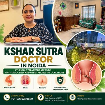 Can Kshar Sutra Treatment in Noida Help Manage Recurring Anal Fistula?
