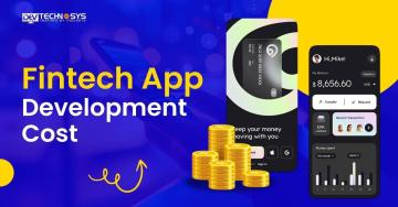 Know the Fintech App Development Cost