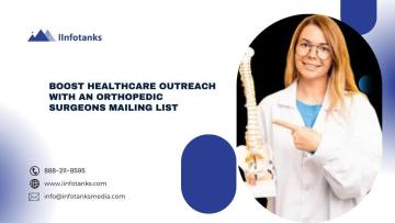 Boost Healthcare Outreach with an Orthopedic Surgeons Mailing List