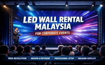 Best LED Wall Rental in Malaysia for Corporate Events
