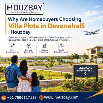 Why Are Homebuyers Choosing Villa Plots in Devanahalli | Houzbay