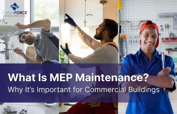 MEP Maintenance: What It’s and Why It Matters for Commercial Buildings