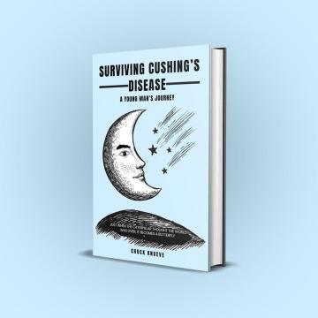 Chuck Knueve's "Surviving Cushing's Disease: A Young Man's Journe