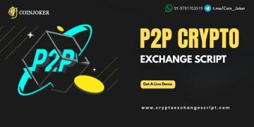 Start Your Crypto Exchange Business with an Advanced P2P Crypto Exchange Script