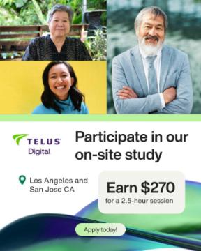 Paid In-Person Research Study — Openings in Glendale, Los Angeles & San Jose