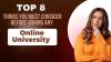 Top 8 things you must consider before joining any Online University