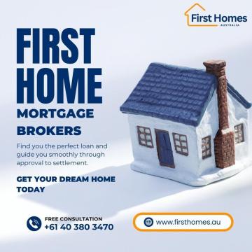 First Home Mortgage Brokers